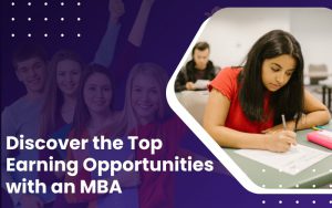Discover the Top Earning Opportunities with an MBA