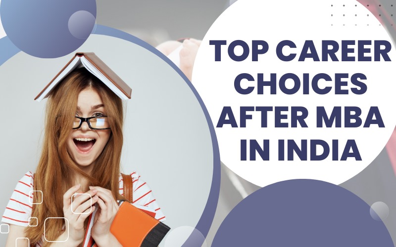Top Career Choices After MBA in India