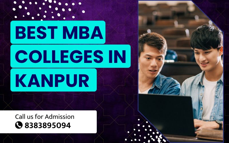 Best MBA colleges in Kanpur