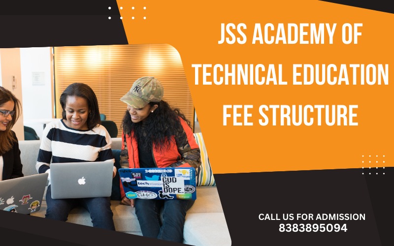 JSS Academy of Technical Education Fee Structure