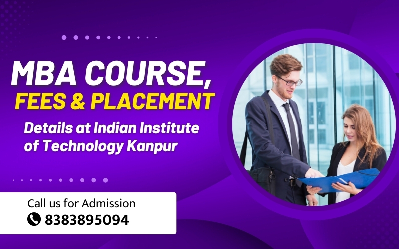 MBA Course, Fees & Placements Details at Indian Institute of Technology Kanpur