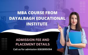 MBA Course from Dayalbagh Educational Institute: admission fee and placement details
