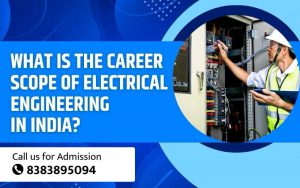 What is the Career Scope of Electrical Engineering in India