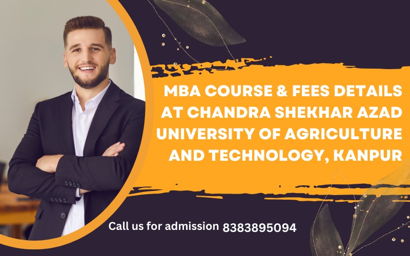 MBA Course & Fees Details at Chandra Shekhar Azad University of Agriculture and Technology, Kanpur