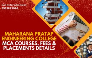 Maharana Pratap Engineering College: MCA Courses, Fees & Placements Details