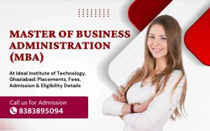 Master of Business Administration (MBA) at Ideal Institute of Technology, Ghaziabad Placements, Fees, Admission & Eligibility Details